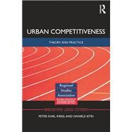Urban Competitiveness: Theory and Practice by Kresl; Peter Karl, 9780415859424