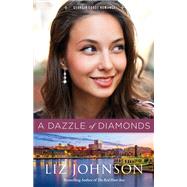 A Dazzle of Diamonds by Johnson, Liz, 9780800729424