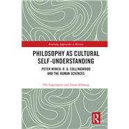Philosophy as Cultural Self-Understanding by Olli Lagerspetz, 9781003439424