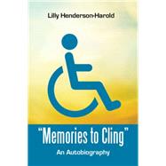 Memories to Cling by Henderson-harold, Lilly, 9781514449424