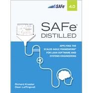 SAFe 4.0 Distilled Applying the Scaled Agile Framework for Lean Software and Systems Engineering by Knaster, Richard; Leffingwell, Dean, 9780134209425