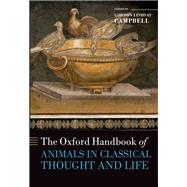 The Oxford Handbook of Animals in Classical Thought and Life by Campbell, Gordon Lindsay, 9780199589425