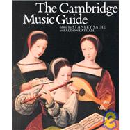 The Cambridge Music Guide by Stanley Sadie , Alison Latham, 9780521399425