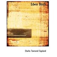 Edwin Booth by Copeland, Charles Townsend, 9780559019425