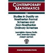 Studies in Duality on Noetherian Formal Schemes and Non-Noetherian Ordinary Schemes by Alonso Tarrio, Leovigildo; Jeremias Lopez, Ana; Lipman, Joseph, 9780821819425