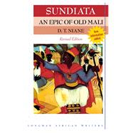 Sundiata an Epic of Old Mali by Niane, D T, 9781405849425