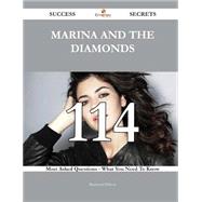 Marina and the Diamonds: 114 Most Asked Questions on Marina and the Diamonds - What You Need to Know by Deleon, Raymond, 9781488879425