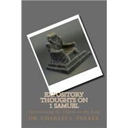 Expository Thoughts on 1 Samuel by Parker, Charles L., 9781507679425