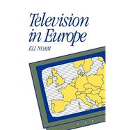 Television in Europe by Noam, Eli, 9780195069426