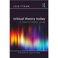 Critical Theory Today by Lois Tyson, 9780367709426