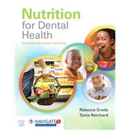 Nutrition for Dental Health: A Guide for the Dental Professional, Enhanced Edition by Sroda, Rebecca; Reinhard, Tonia, 9781284209426