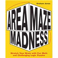 Area Maze Madness by Jones, Graham, 9781612439426