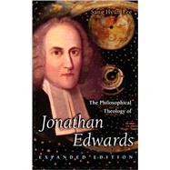 The Philosophical Theology of Jonathan Edwards by Lee, Sang Hyun, 9780691049427
