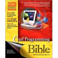Curl Programming Bible by Damle, Nikhil; Gray, Gary; Mount, Bruce, 9780764549427