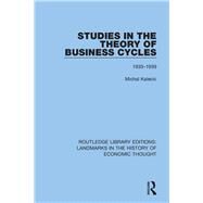 Studies in the Theory of Business Cycles: 1933-1939 by Kalecki; Michal, 9781138219427