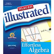 Maran Illustrated Effortless Algebra by maranGraphics Development Group, 9781592009428