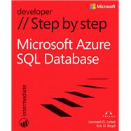 Microsoft Azure SQL Database Step by Step by Lobel, Leonard G.; Boyd, Eric D., 9780735679429