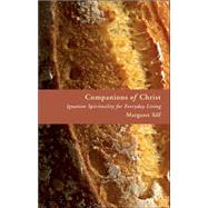 Companions Of Christ by Silf, Margaret, 9780802829429