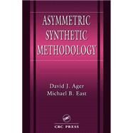 Asymmetric Synthetic Methodology by Ager; David John, 9780849389429