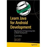 Learn Java for Android Development by Spth, Peter, Friesen, Jeff, 9781484259429