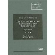 Cases and Materials on the Law and Policy of Sentencing and Corrections, 8th by Branham, Lynn S., 9780314199430
