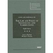 Cases and Materials on the Law and Policy of Sentencing and Corrections, 8th by Branham, Lynn S., 9780314199430