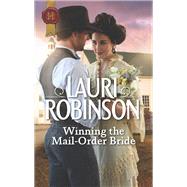Winning the Mail-order Bride by Robinson, Lauri, 9780373299430