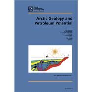 Arctic Geology and Petroleum Potential : Proceedings of the Norwegian Petroleum Society Conference Held at 15-17 August 1990, Troms, Norway by Vorren, T. O.; Bergsager, E.; Dahl-Stamnes, O. A.; Holter, E. (CON), 9780444889430