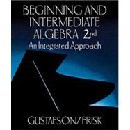 Beginning and Intermediate Algebra by Gustafson, R. David; Frisk, Peter D., 9780534359430