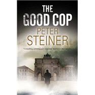 The Good Cop by Steiner, Peter, 9780727889430