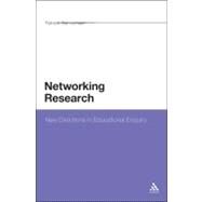 Networking Research New Directions in Educational Enquiry by Carmichael, Patrick, 9781441199430