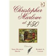 Christopher Marlowe at 450 by Deats,Sara Munson, 9781472409430