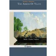 The Abbess of Vlaye by Weyman, Stanley J., 9781506159430