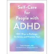 Self-Care for People with ADHD by Sasha Hamdani, 9781507219430