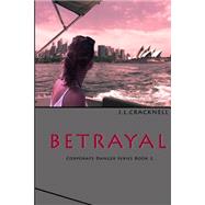 Betrayal by Cracknell, J. L., 9781523369430