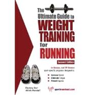 Ultimate Guide to Weight Training for Running by Price, Robert G., 9781932549430