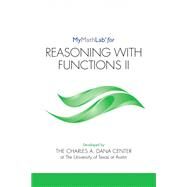 MyLab Math for Reasoning with Functions II -- Student Access Kit by Dana Center, 9780134389431