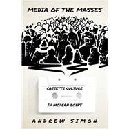 Media of the Masses by Andrew Simon, 9781503629431