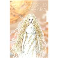 Otherworld Barbara Vol. 1 by Hagio, Moto; Thorn, Rachel, 9781606999431