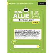 Mon alli� IA 2026 2027 - gestion de projet by Matthieu Steiner, 9782017369431