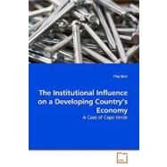 The Institutional Influence on a Developing Country's Economy by Qian, Ying, 9783639159431