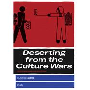 Deserting from the Culture Wars by Hlavajova, Maria; Lutticken, Sven, 9780262539432