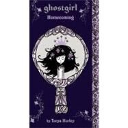 ghostgirl: Homecoming by Hurley, Tonya, 9780316089432