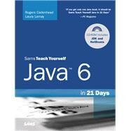 Sams Teach Yourself Java 6 in 21 Days by Cadenhead, Rogers; Lemay, Laura, 9780672329432