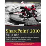 SharePoint 2010 Six-in-One by Chris Geier; Cathy Dew; Becky Bertram; Raymond Mitchell; Wes Preston; Kenneth Schaefer; Andrew Clark, 9781118059432