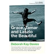 Grace, Tamar and Laszlo the Beautiful by Davies, Deborah Kay; Munford, Becky, 9781912109432