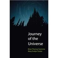 Journey of the Universe by Swimme, Brian Thomas; Tucker, Mary Evelyn, 9780300209433