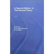 The General Theory: Volume 2 Overview, Extensions, Method and New Developments by Harcourt,G. C.;Harcourt,G. C., 9780415149433