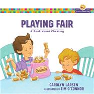 Playing Fair by Larsen, Carolyn; O'Connor, Tim, 9780801009433