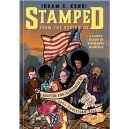Stamped from the Beginning A Graphic History of Racist Ideas in America by Kendi, Ibram X.; Christian Gill, Joel, 9781984859433